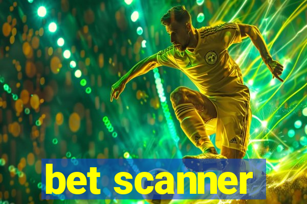 bet scanner